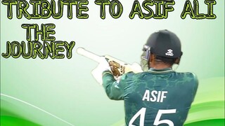 Tribute To ASIF ALI|THE JOURNEY OF ASIF ALI|THE RISE