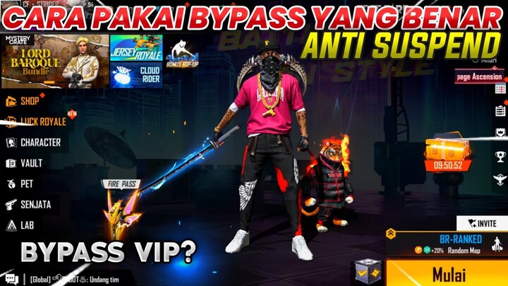 CARA PAKAI BYPASS YANG BENAR! ANTI SUSPEND - FREE FIRE