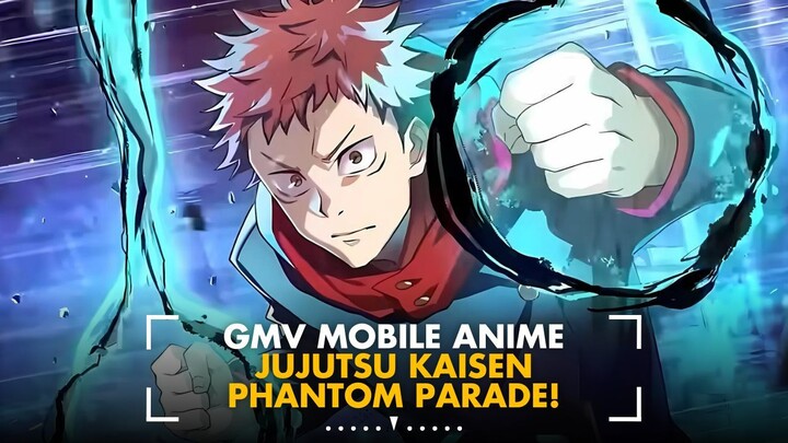 GMV MOBILE JUJUTSU KAISEN PHANTOM PARADE! GAS PRA-PENDAFTARAN