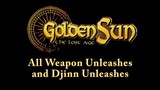Golden Sun The Lost Age - All Unleashes