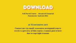 [GET] Self-Paced Course – Advanced Financial Statements Analysis 2024