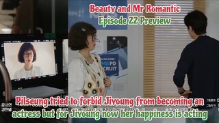 Pilseung tried to forbid Jiyoung from .. | Episode 22 Preview | Beauty and Mr. Romantic  미녀와 순정남