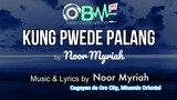 Noor Myriah - KUNG PWEDE PALANG (OBM 2 Top 8)