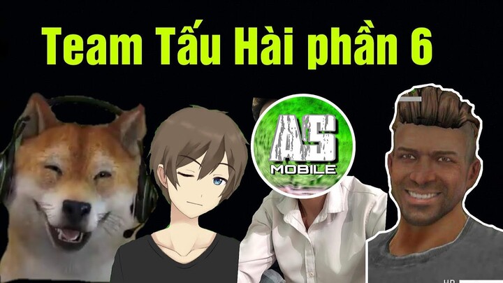 [ Team Tấu Hài ] AS Mobile bắn phóng lựu cực thốn và cái kết đắng | mù mắt nguời xem #6