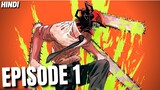 Chainsaw Man Episode 1 Explained In Hindi