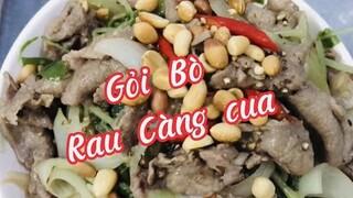 Cách làm Món Gỏi Bò Rau Càng Cua - Ngon tuyệt và cực kì dễ làm - Dìa quê hái rau càng cua.