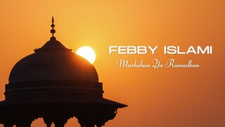 Febby Islami - Marhaban Ya Ramadhan (Video Lyric)