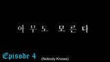 Nobody Knows (2020) Ep. 4 English Subbed