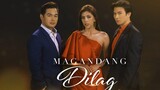 Magandang Dilag Episode 40 (August 21, 2023)