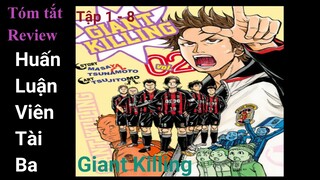 Huấn luận viên tài ba - Giant Killing Tóm tắt, Review tập 1-8