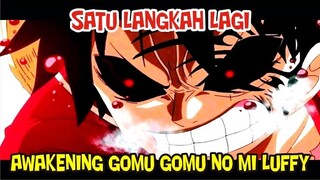 [SATU LANGKAH LAGI] PROSES AWAKENING GOMU GOMU NO MI LUFFY