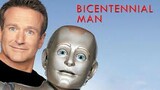 BICENTENNIAL MAN (1999)