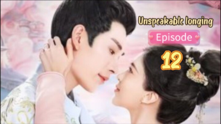 ♉EP 12 °°unspeakable longing°° (2024)