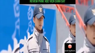 Tóm tắt phim: Học viện cảnh sát p1 #reviewphimhay