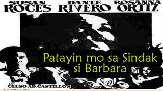 Patayin mo sa sindak si BARBARA 1974 ( Tagalog Horror Film ) Philippines