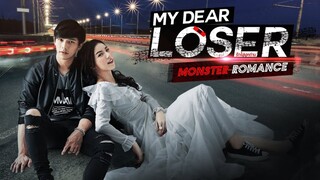 My Dear Loser Monster Romance Ep.7(SUB INDO)