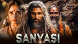 Sanyasi - Allu Arjun Blockbuster South Hindi Dubbed Action Movie ｜ New Release South Hindi Movie