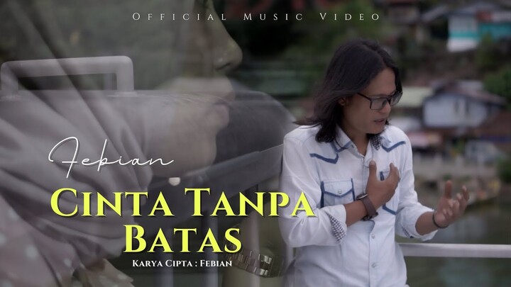 Febian - Cinta Tanpa Batas (Official Music Video)