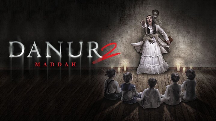 Danur 2: Maddah (2018) full movie
