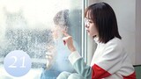 ENG SUB【Unrequited Love 暗恋橘生淮南】EP21｜Chinese Romantic Drama Starring: Hu Yitian & Hu Bingqing