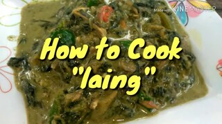 How to Cook Laing..