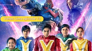 Voltes Lima episode 13