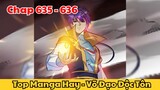 Review Truyện Tranh - Võ Đạo Độc Tôn - Chap 635 - 636 l Top Manga Hay - Tiểu Thuyết Ghép Art