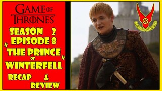 Game of Thrones Season 2 Episode 8 "The Prince of Winterfell" Recap and Review