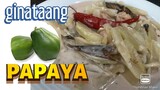 GINATAANG PAPAYA (Gulay na Papaya)