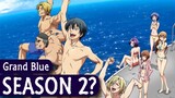 Grand Blue Season 2 Chances? | Manga? | Sales? | Popularity?