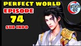 perfect world episode 74 sub indo maaf telat
