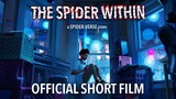 【4K 中字】《蜘蛛侠：纵横宇宙》官方衍生动画短片 The Spider Within: A Spider-Verse Story