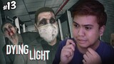 Scary Clinic! | Dying Light #13