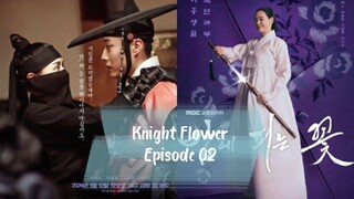 Knight Flower (2024) Episode 2 Sub Indo