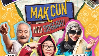 Mak Cun Mai Singgah (2024) ~Ep1~