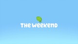 Bluey | S01E06 - The Weekend (Tagalog Dubbed)