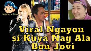 Viral Ngayon si Kuya Nag Ala Bon Jovi 🎤🎧🎼🎹🎸😎