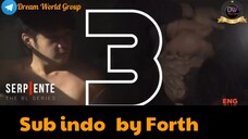 Serpiente Episode 3 Sub Indo