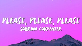 PLEASE, PLEASE, PLEASE BY SABRINA CARPEN LYRICS SONG|2024