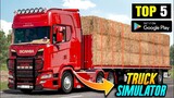 Top 5 Truck Simulator Games For Android 2022 l Best Truck Simulator game for android