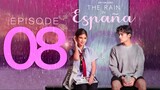 The Rain in Espana Episode 8
