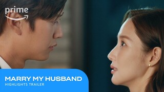 Marry My Husband: Highlights Trailer | Prime Video