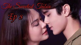 [ Ep 8 eng sub] The sweetest taboo Thai drama (2024))🇹🇭