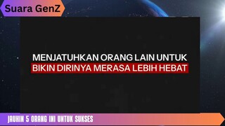 JAUHIN 5 Orang Ini Untuk SUKSES