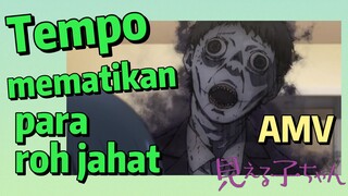 [Mieruko-chan] AMV | Tempo mematikan para roh jahat