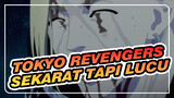 Tokyo Revengers: Ken, Takemichi, Kalian Berdua Sekarat, Ini Terlalu Lucu