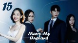Marry My Husband (2024) - Episode 15 [English Subtitles]