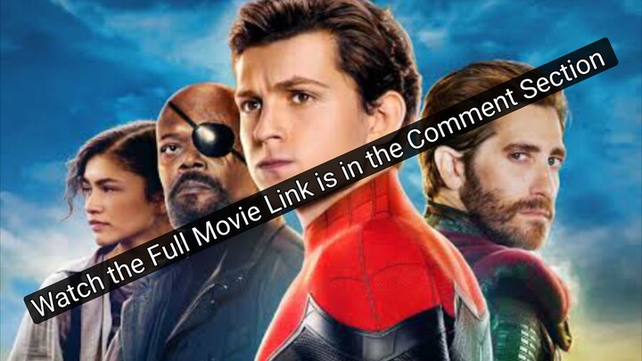 Spiderman Far From Home Full Movie HD