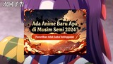 Menghakimi 19 Anime spring yang tayang di BSTASION 🔥😕