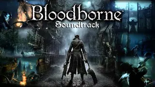Bloodborne Soundtrack OST - Cleric Beast
